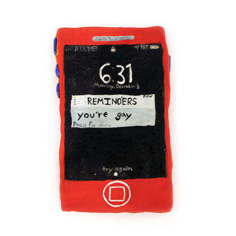 Colin J. Radcliffe, "REMINDERS you're gay Phone"