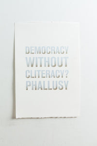 Sophia Wallace, "Democracy without Cliteracy? Phallusy. (CLITERACY, NATURAL LAW NO. 57)"