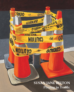 Susan Jane Belton, "Playing in Traffic Catalogue"