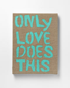 Marcus Civin, "ONLY POEM (ONLY LOVE DOES THIS)