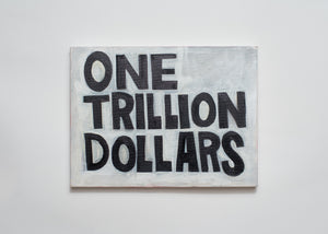 Bryan Ellingson, "One Trillion Dollars"