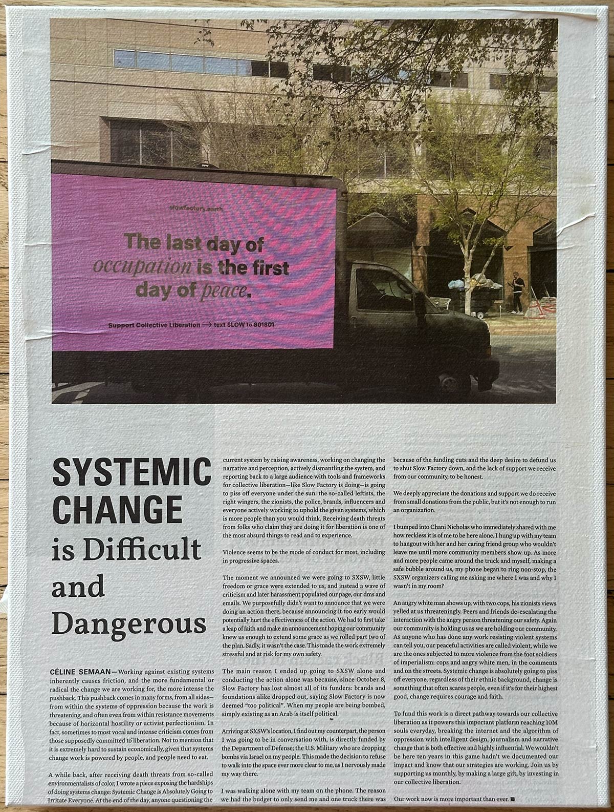 Slow Factory, "Systemic Change is Difficult and Dangerous"