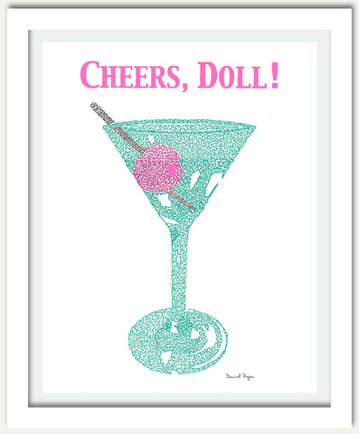 Daniel Dugan, "Cheers Doll!"