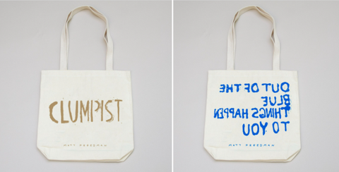 Matthew Freedman, "Clumpist Tote"