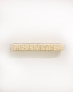 Corey Escoto, "This Fiction"