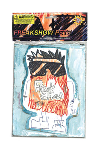Chris D'Acunto, "Freak Show Pete"