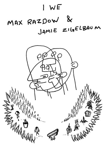 Max Razdow + Jamie Zigelbaum, "I/We"