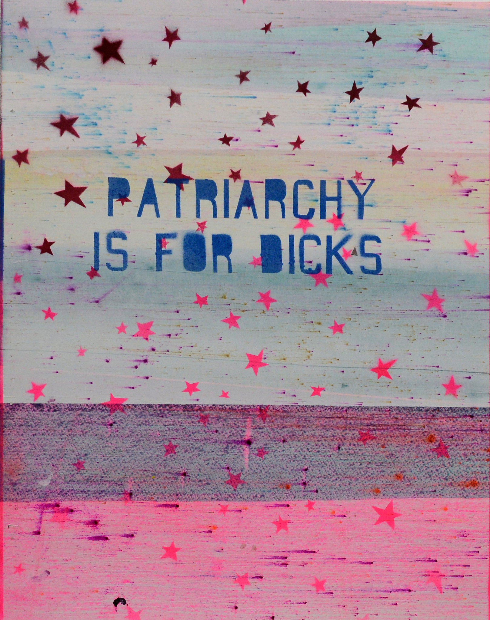 Kristen Schiele, "Patriarchy Is For Dicks"