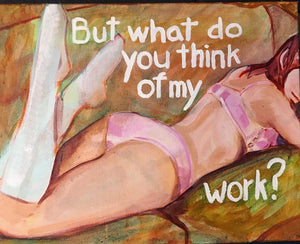 Skye Cleary, "But What Do You Think of My Work?"