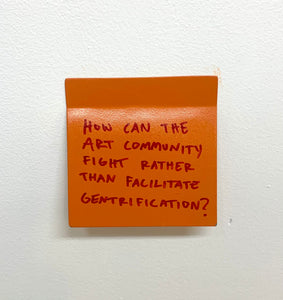 Stuart Lantry, "How can the art community fight gentrification?"
