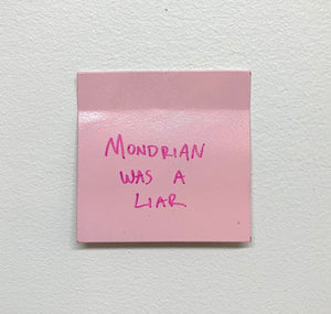 Stuart Lantry, "Mondrian was a liar"